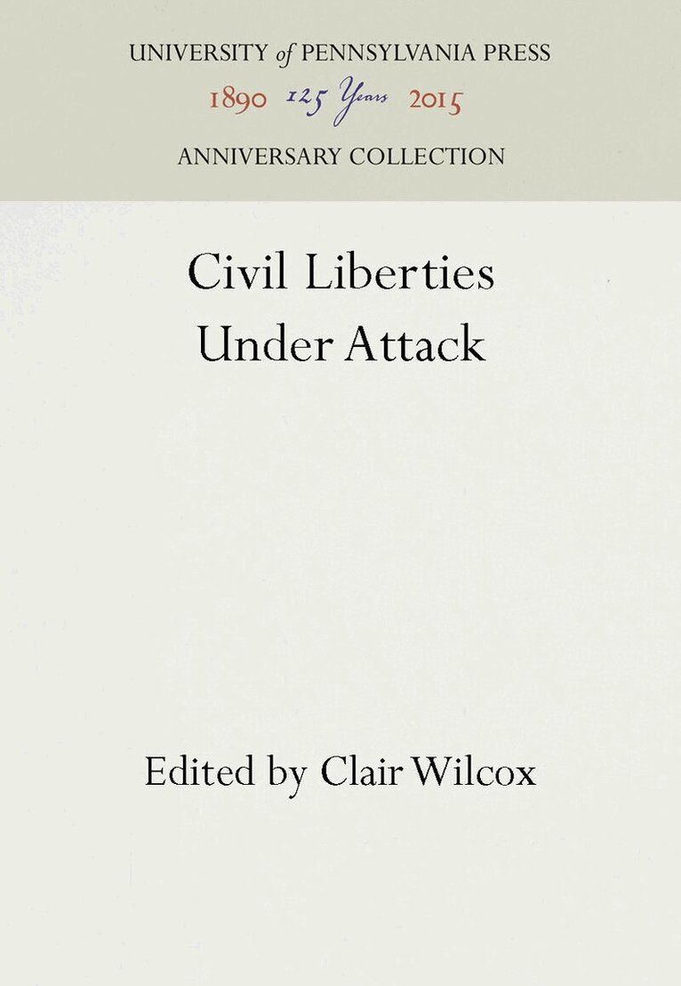 Clair Wilcox - Civil Liberties Under Attack, E-bok