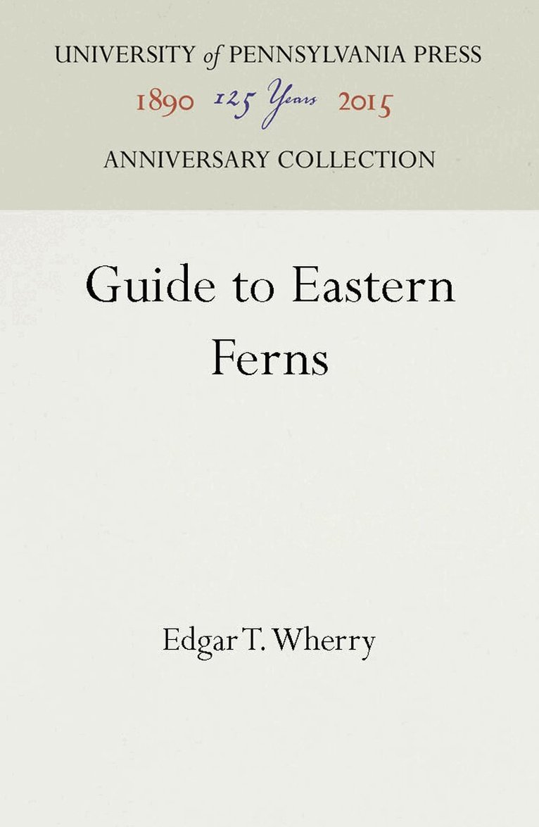 Edgar T. Wherry - Guide to Eastern Ferns, E-bok