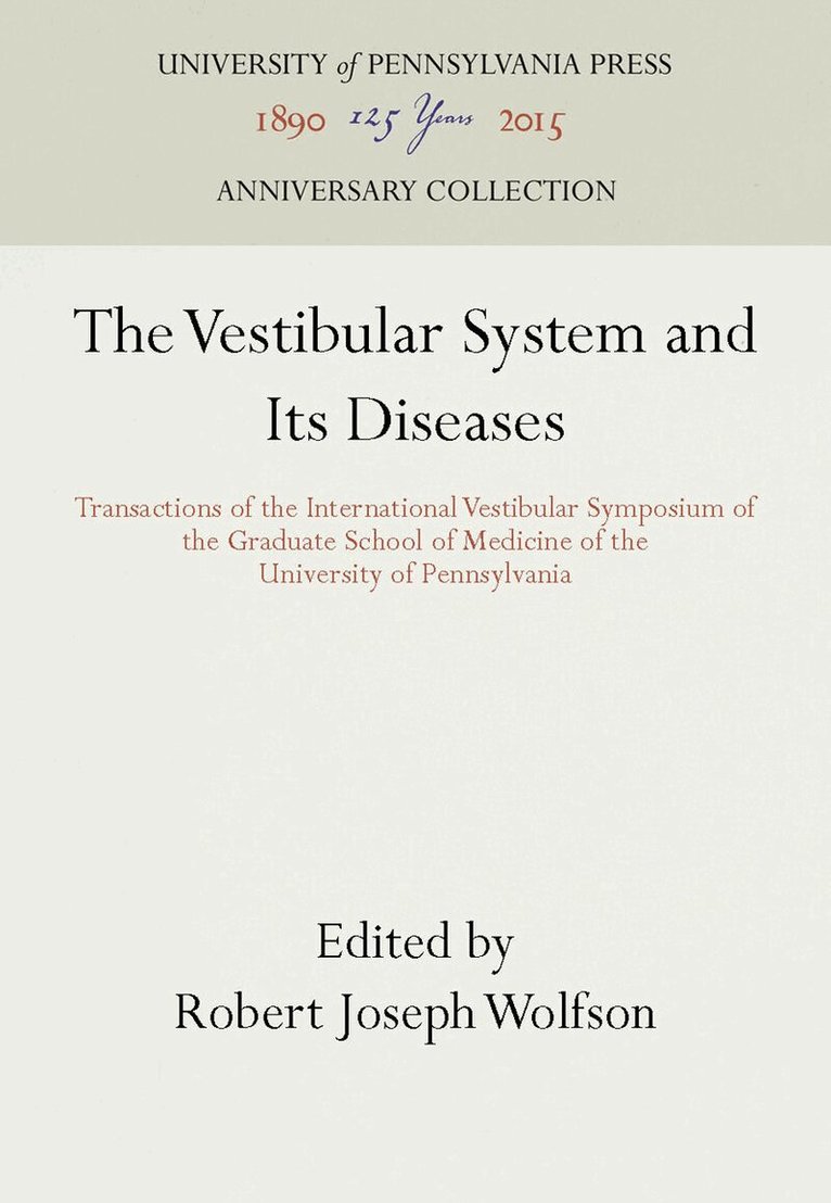 Robert Joseph Wolfson - Vestibular System and Its Diseases, E-bok