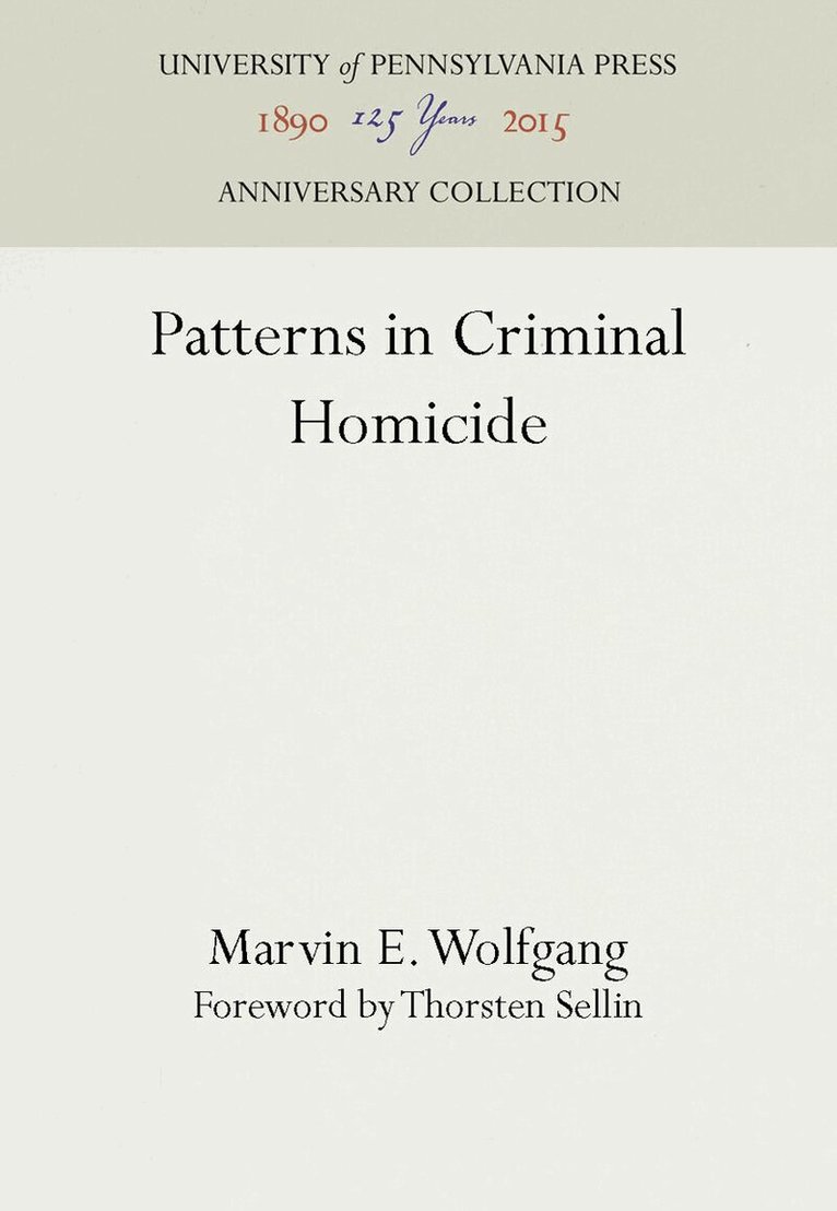 Marvin E. Wolfgang - Patterns in Criminal Homicide, E-bok