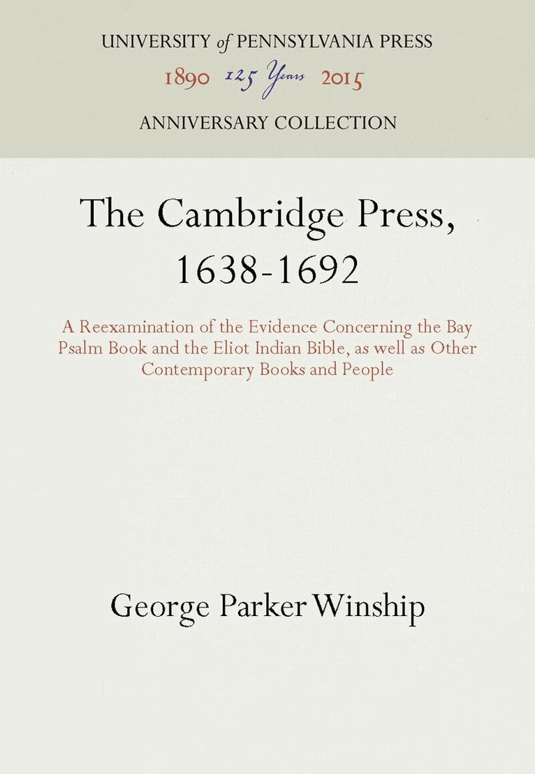 George Parker Winship - Cambridge Press, 1638-1692, E-bok