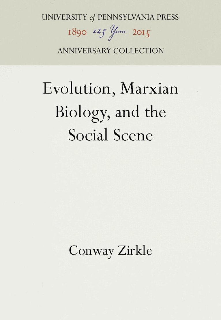 Conway Zirkle - Evolution, Marxian Biology, and the Social Scene, E-bok