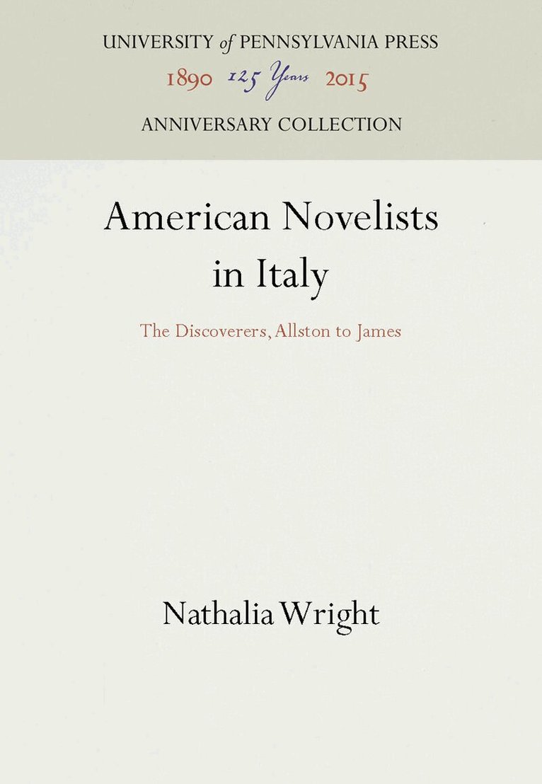 Nathalia Wright - American Novelists in Italy, E-bok