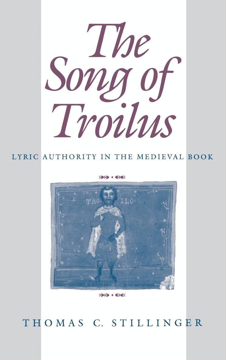 Thomas C. Stillinger - Song of Troilus, E-bok