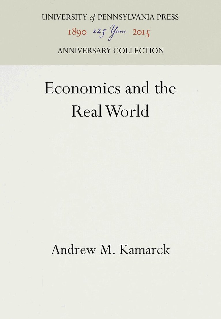 Andrew M. Kamarck - Economics and the Real World, E-bok