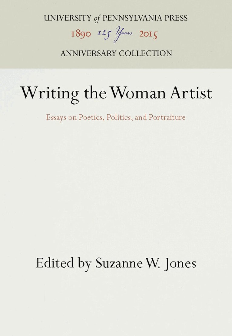 Suzanne W. Jones - Writing the Woman Artist, E-bok
