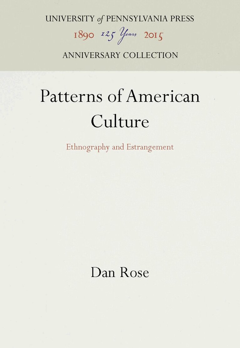 Dan Rose - Patterns of American Culture, E-bok