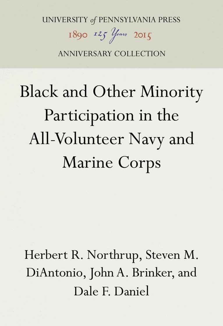 Herbert R. Northrup, Steven M. DiAntonio, John A. Brinker, Dale F. Daniel - Black and Other Minority Participation in the All-Volunteer Navy and Marine Corps, E-bok
