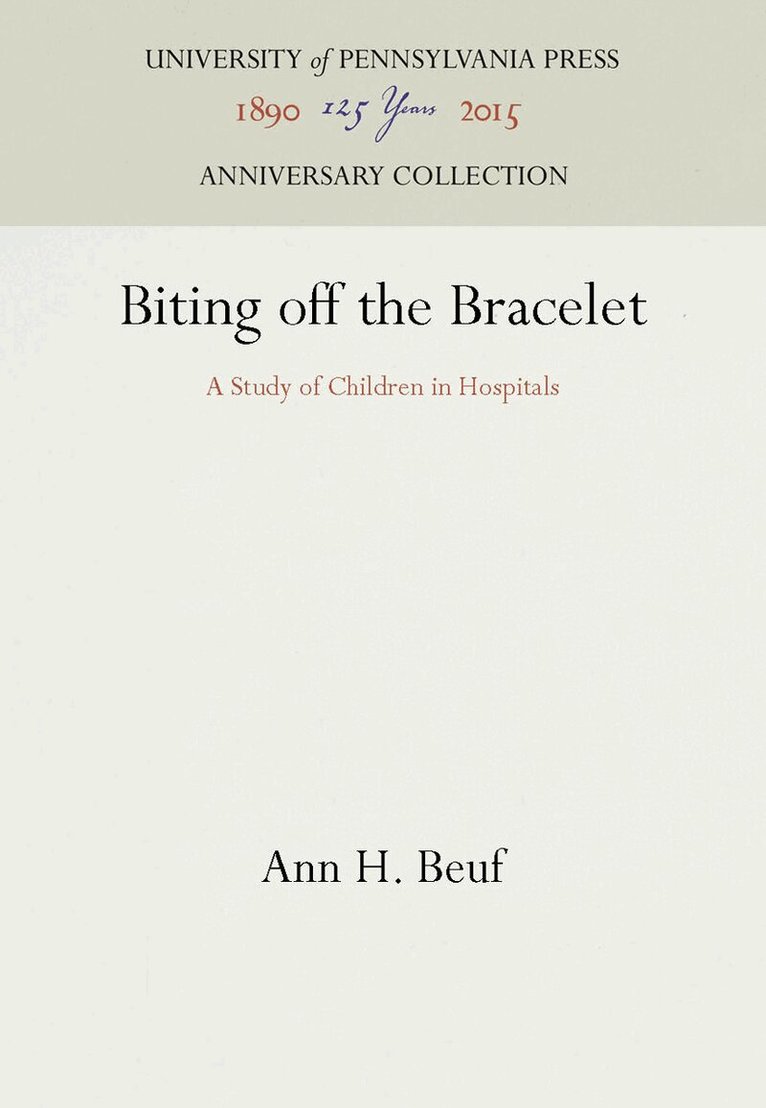 Ann Hill Beuf - Biting Off the Bracelet, E-bok