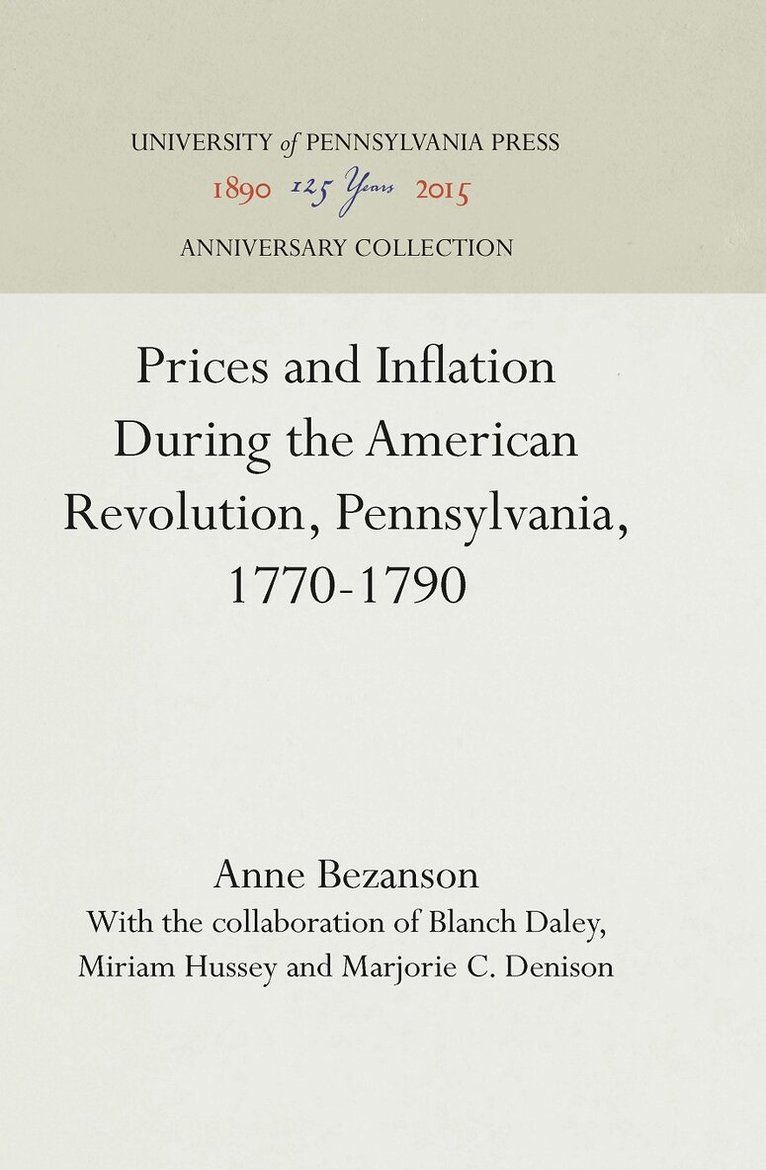 Anne Bezanson - Prices and Inflation During the American Revolution, Pennsylvania, 1770-1790, E-bok