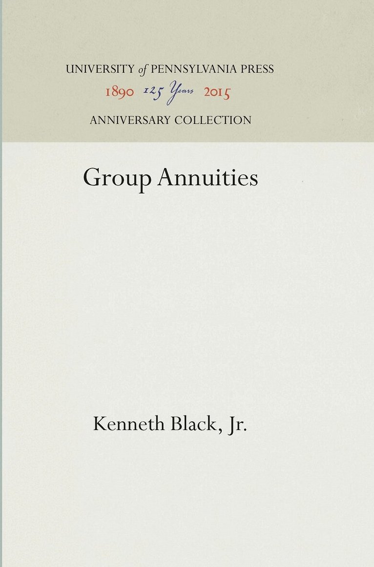 Kenneth Black, Jr. - Group Annuities, E-bok