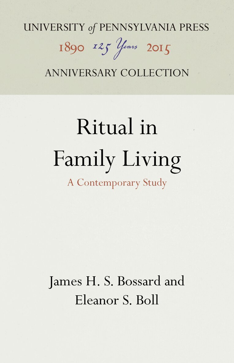 James H. S. Bossard, Eleanor S. Boll - Ritual in Family Living, E-bok