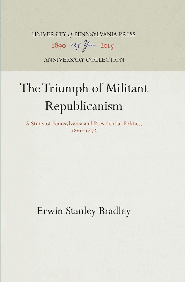 Erwin Stanley Bradley - Triumph of Militant Republicanism, E-bok