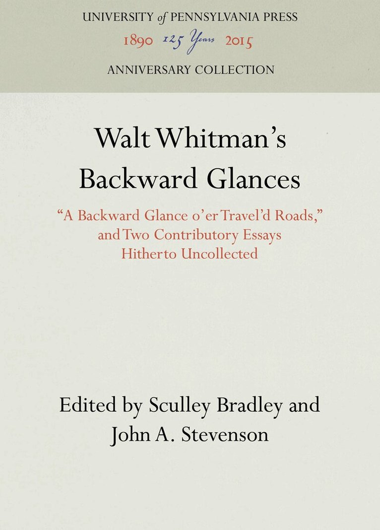 Sculley Bradley, John A. Stevenson - Walt Whitman's Backward Glances, E-bok