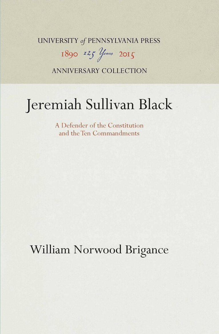 William Norwood Brigance - Jeremiah Sullivan Black, E-bok