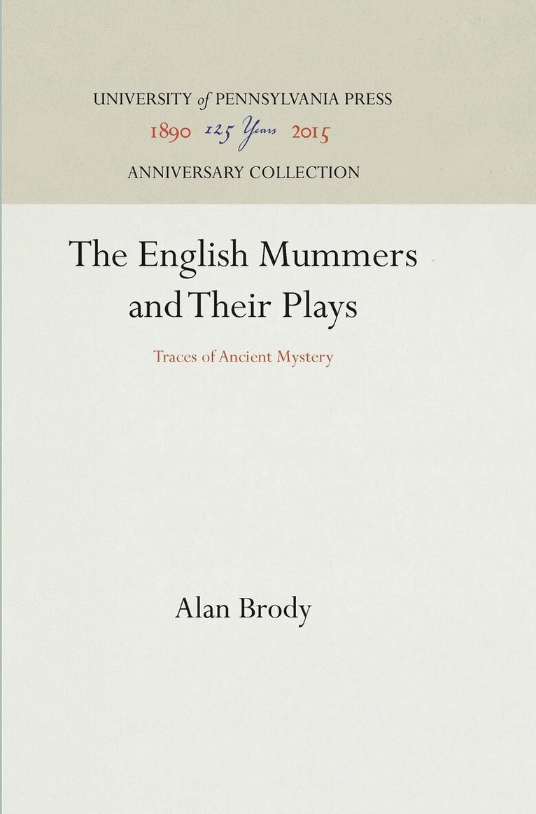 Alan Brody - English Mummers and Their Plays, E-bok