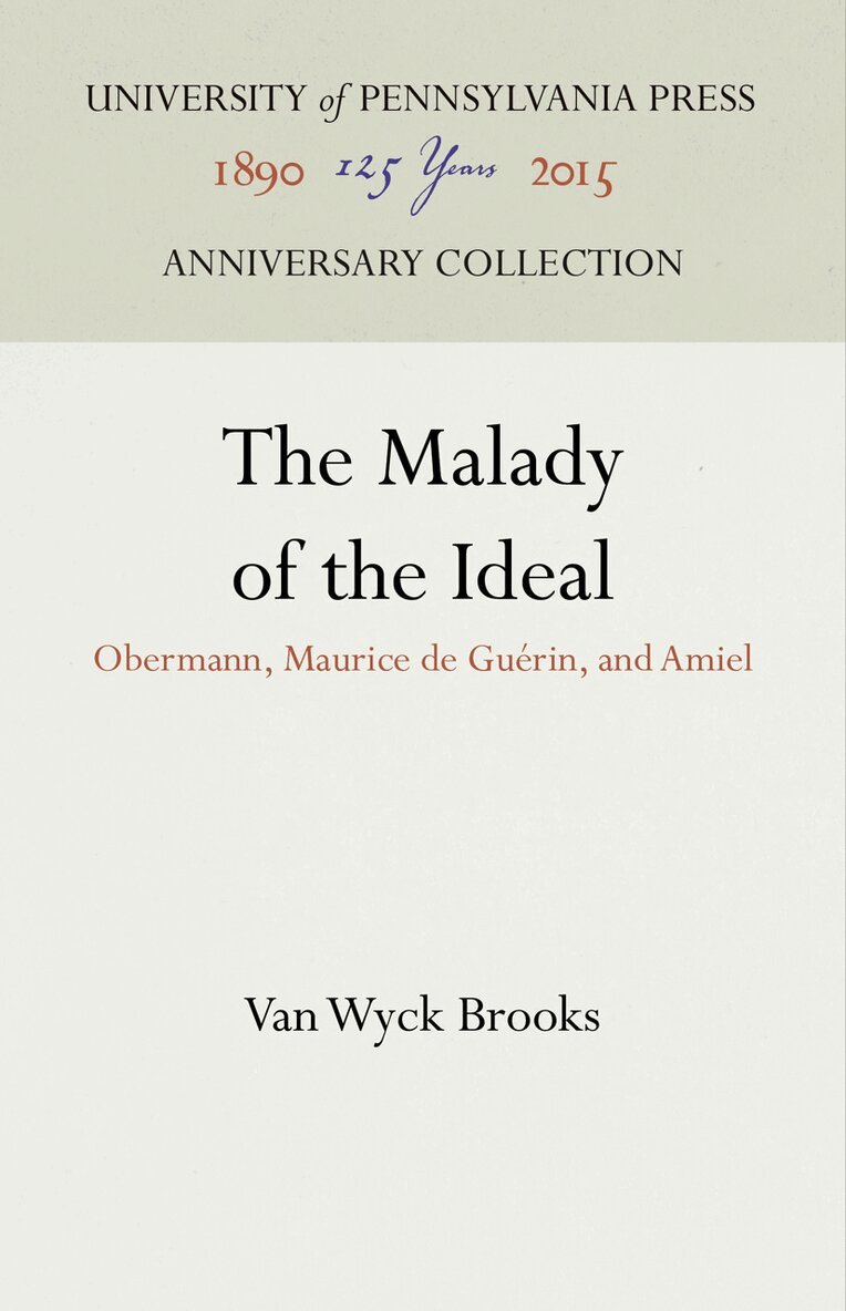 Van Wyck Brooks - Malady of the Ideal, E-bok
