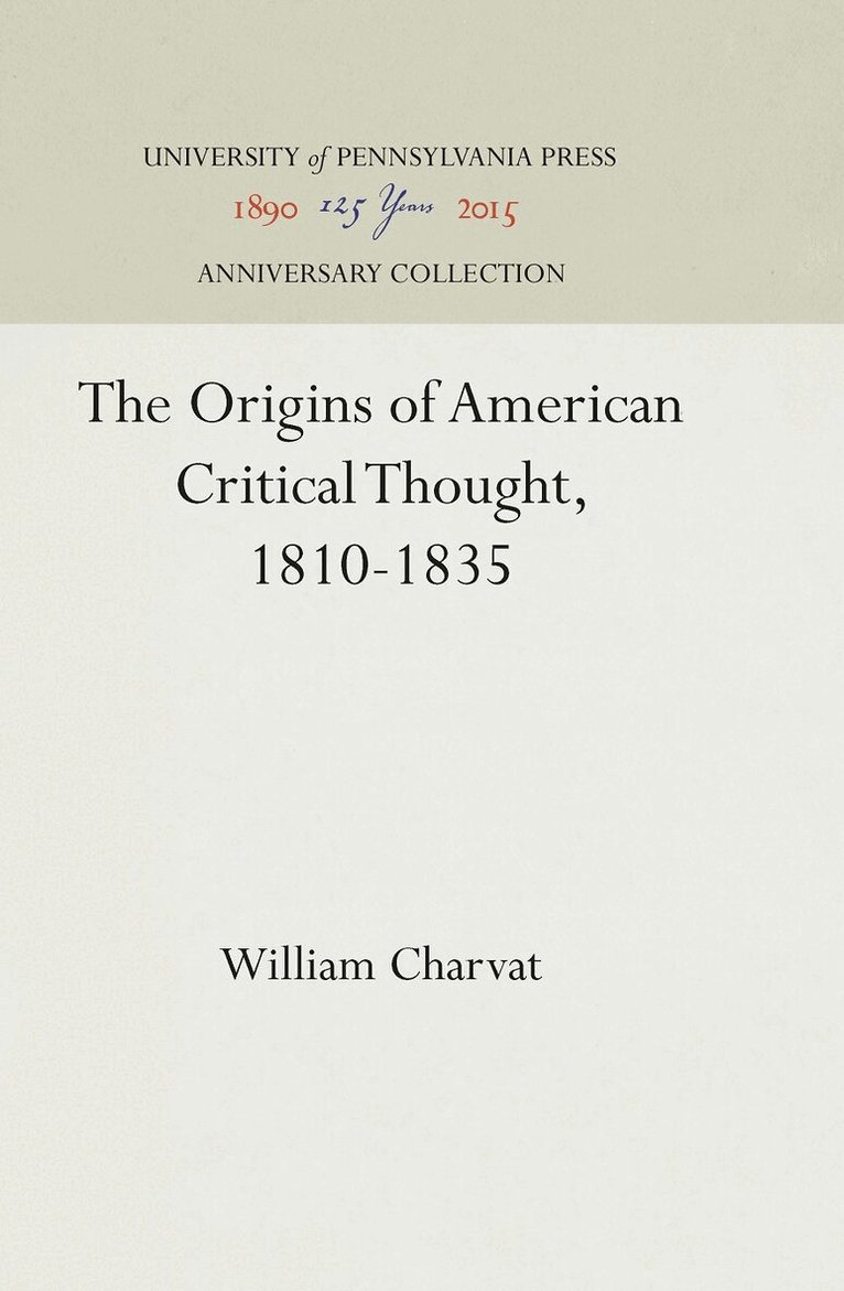 William Charvat - Origins of American Critical Thought, 1810-1835, E-bok