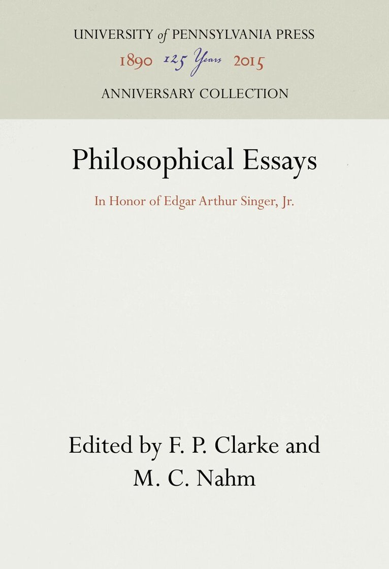 F. P. Clarke, M. C. Nahm - Philosophical Essays, E-bok