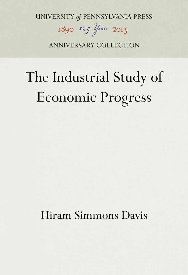 Hiram Simmons Davis - Industrial Study of Economic Progress, E-bok