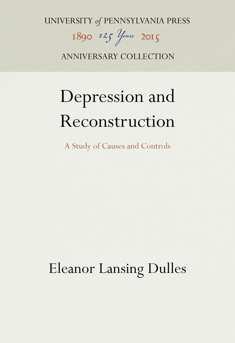 Eleanor Lansing Dulles - Depression and Reconstruction, E-bok