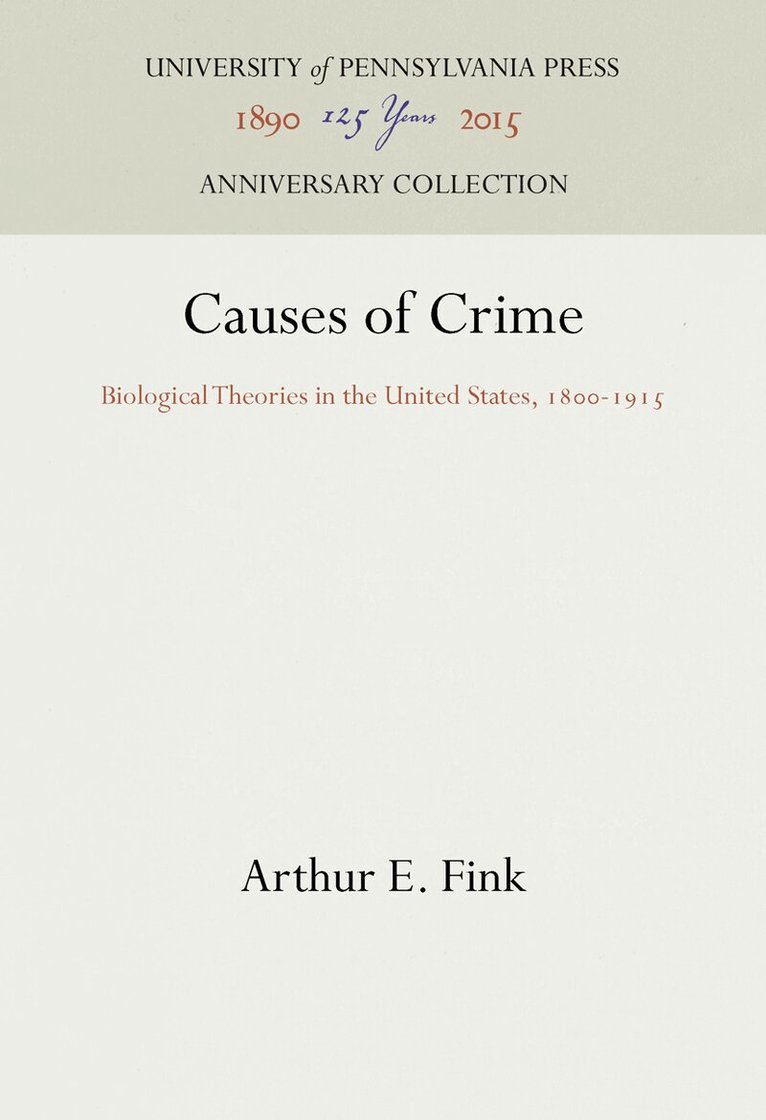 Arthur E. Fink - Causes of Crime, E-bok