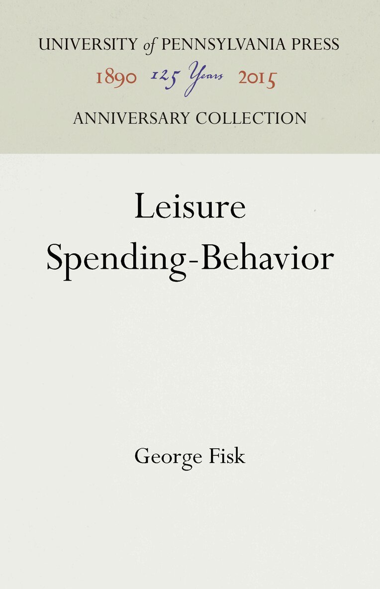 George Fisk - Leisure Spending-Behavior, E-bok