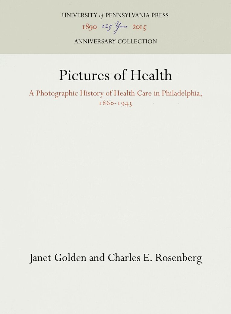 Janet Golden, Charles E. Rosenberg - Pictures of Health, E-bok