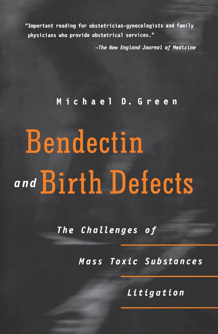 Michael D. Green - Bendectin and Birth Defects, E-bok