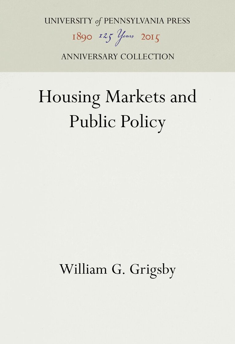 William G. Grigsby - Housing Markets and Public Policy, E-bok
