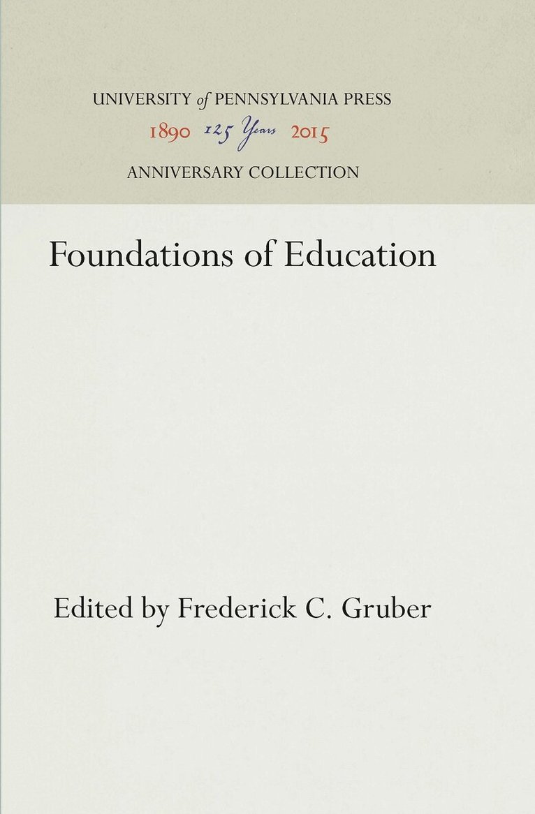 Frederick C. Gruber - Foundations of Education, E-bok