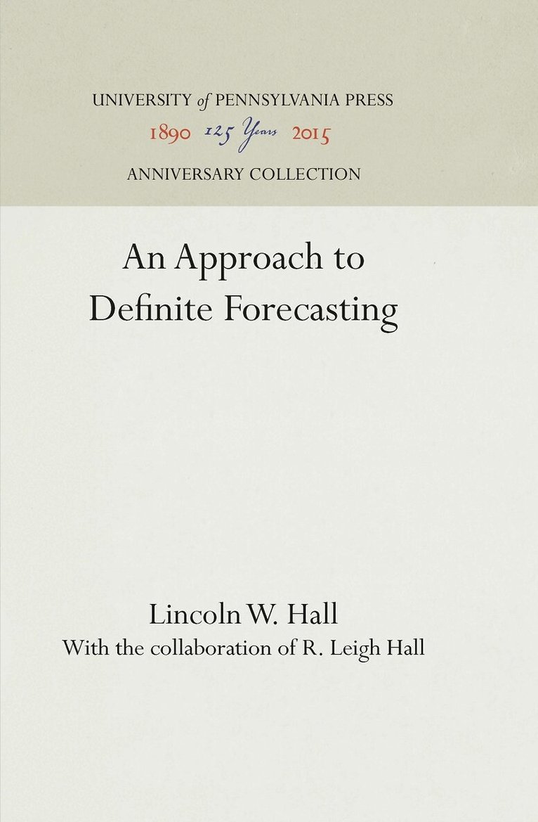 Lincoln W. Hall - Approach to Definite Forecasting, E-bok