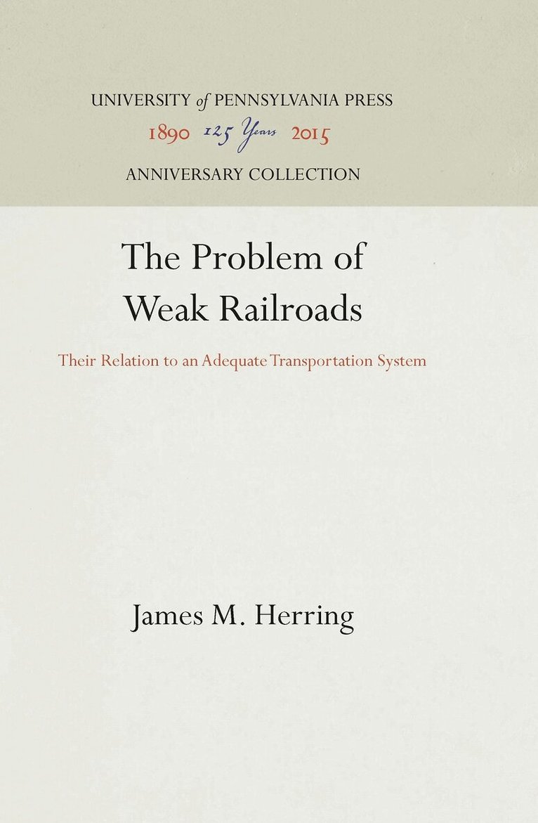 James M. Herring - Problem of Weak Railroads, E-bok
