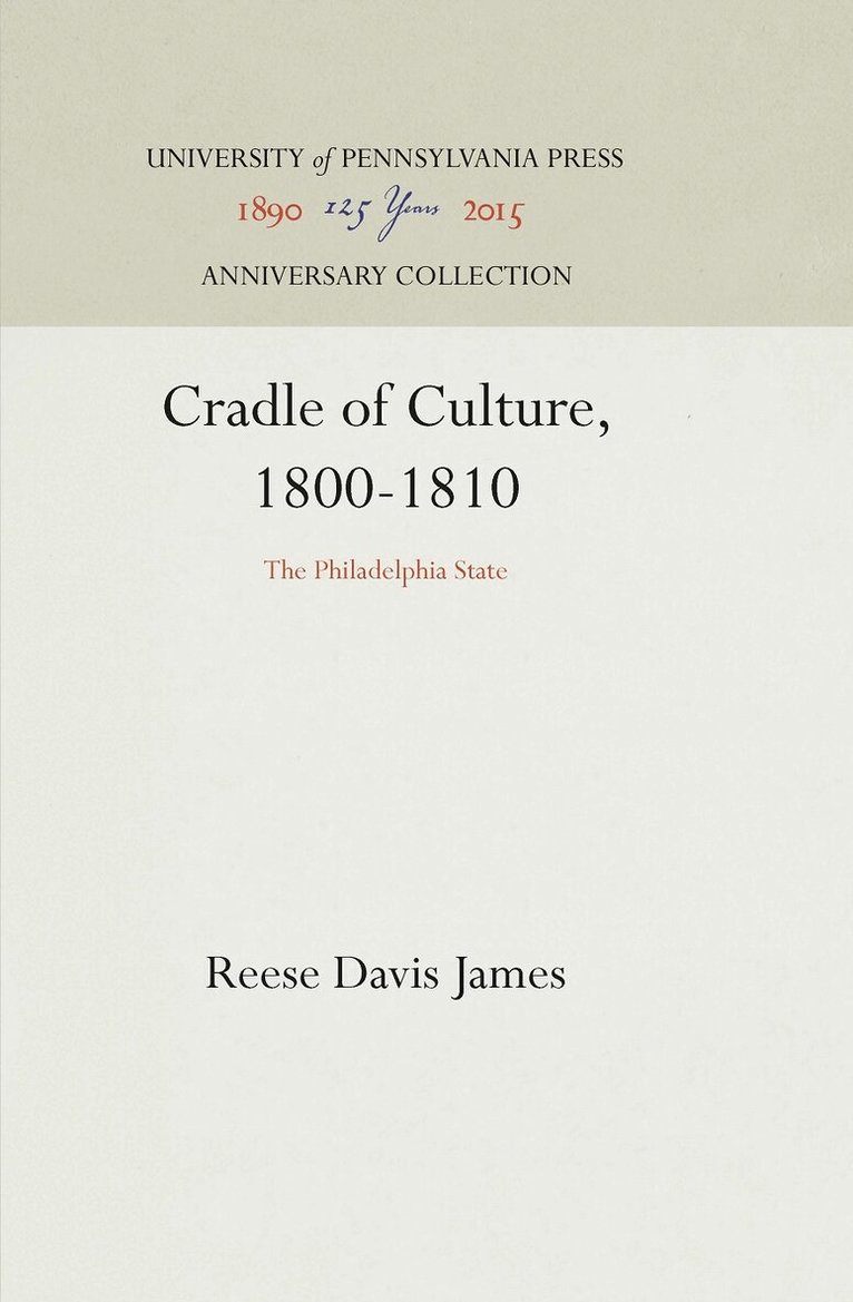 Reese Davis James - Cradle of Culture, 1800-1810, E-bok