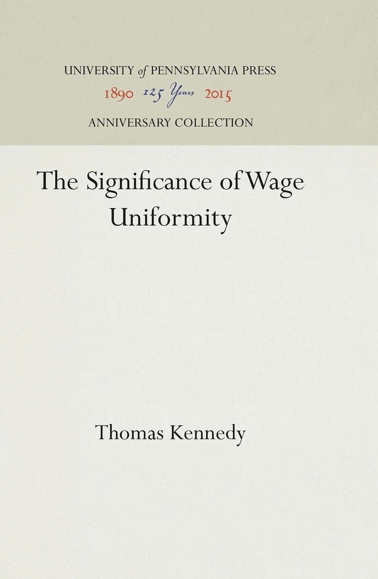 Thomas Kennedy - Significance of Wage Uniformity, E-bok
