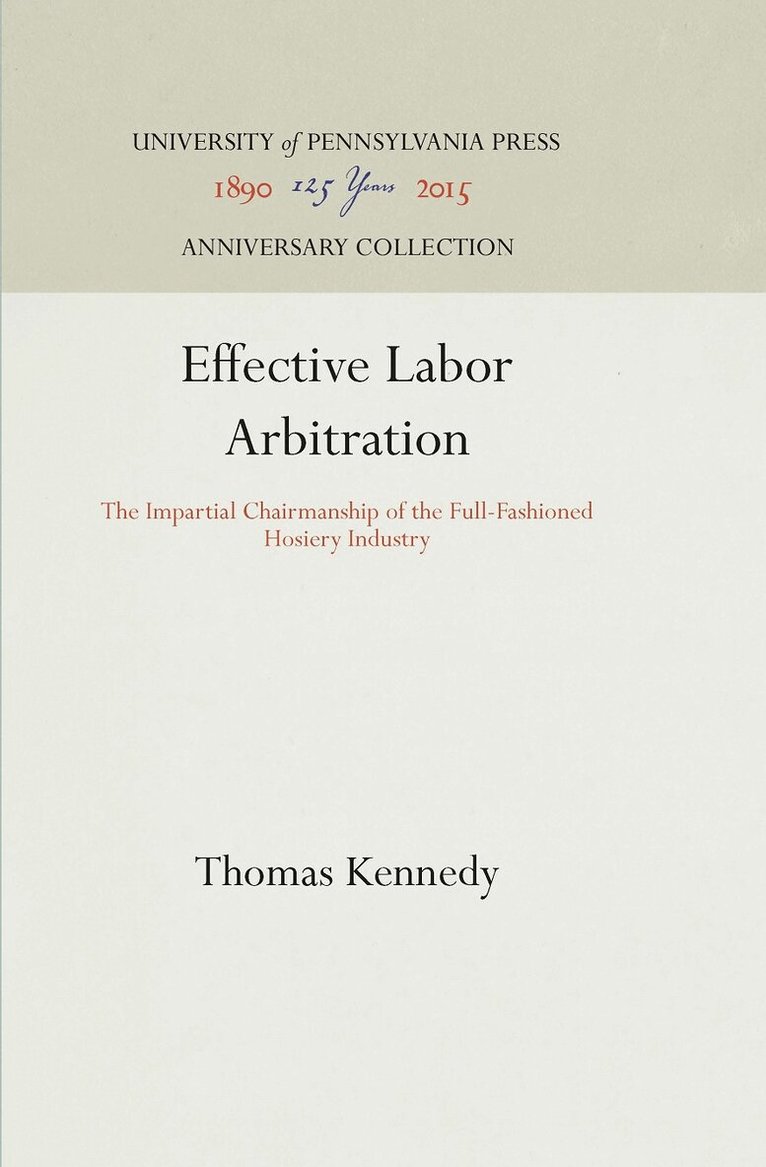 Thomas Kennedy - Effective Labor Arbitration, E-bok