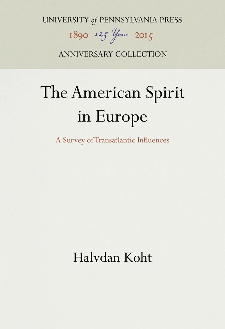 Halvdan Koht - American Spirit in Europe, E-bok