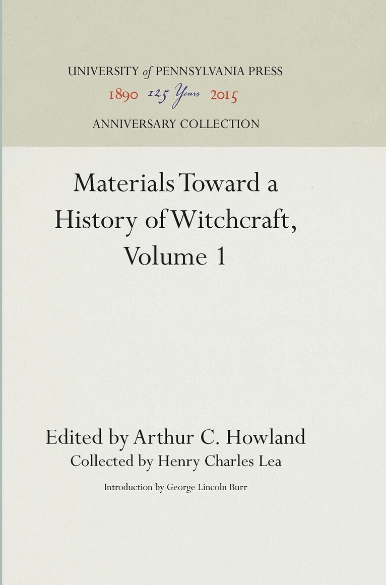Arthur C. Howland - Materials Toward a History of Witchcraft, Volume 1, E-bok