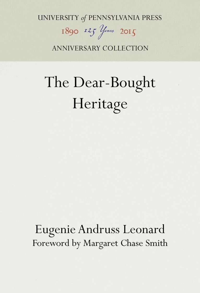 Eugenie Andruss Leonard - Dear-Bought Heritage, E-bok