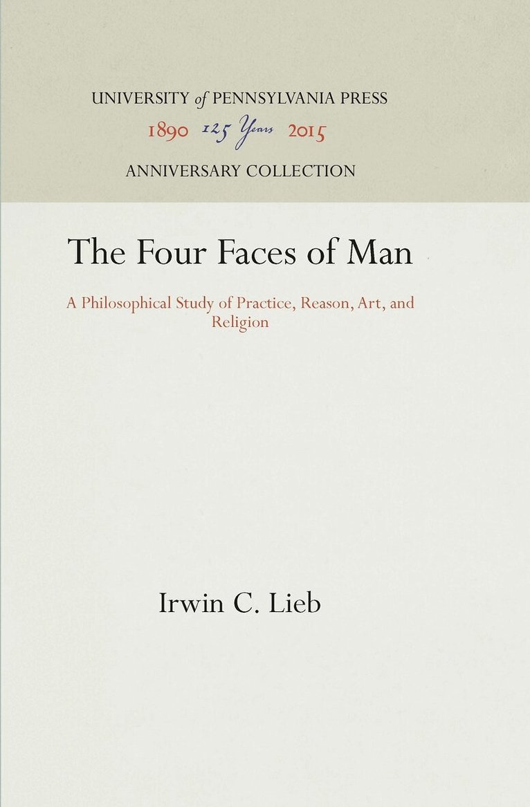 Irwin C. Lieb - Four Faces of Man, E-bok