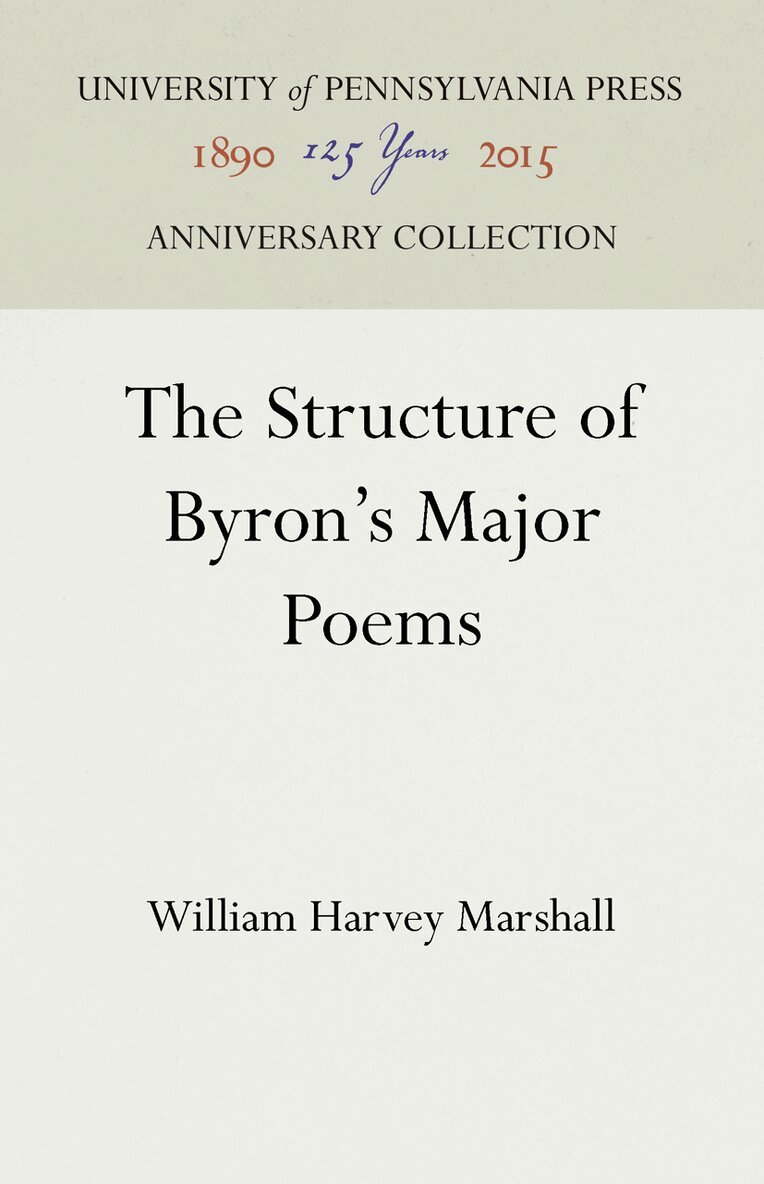 William Harvey Marshall - Structure of Byron's Major Poems, E-bok