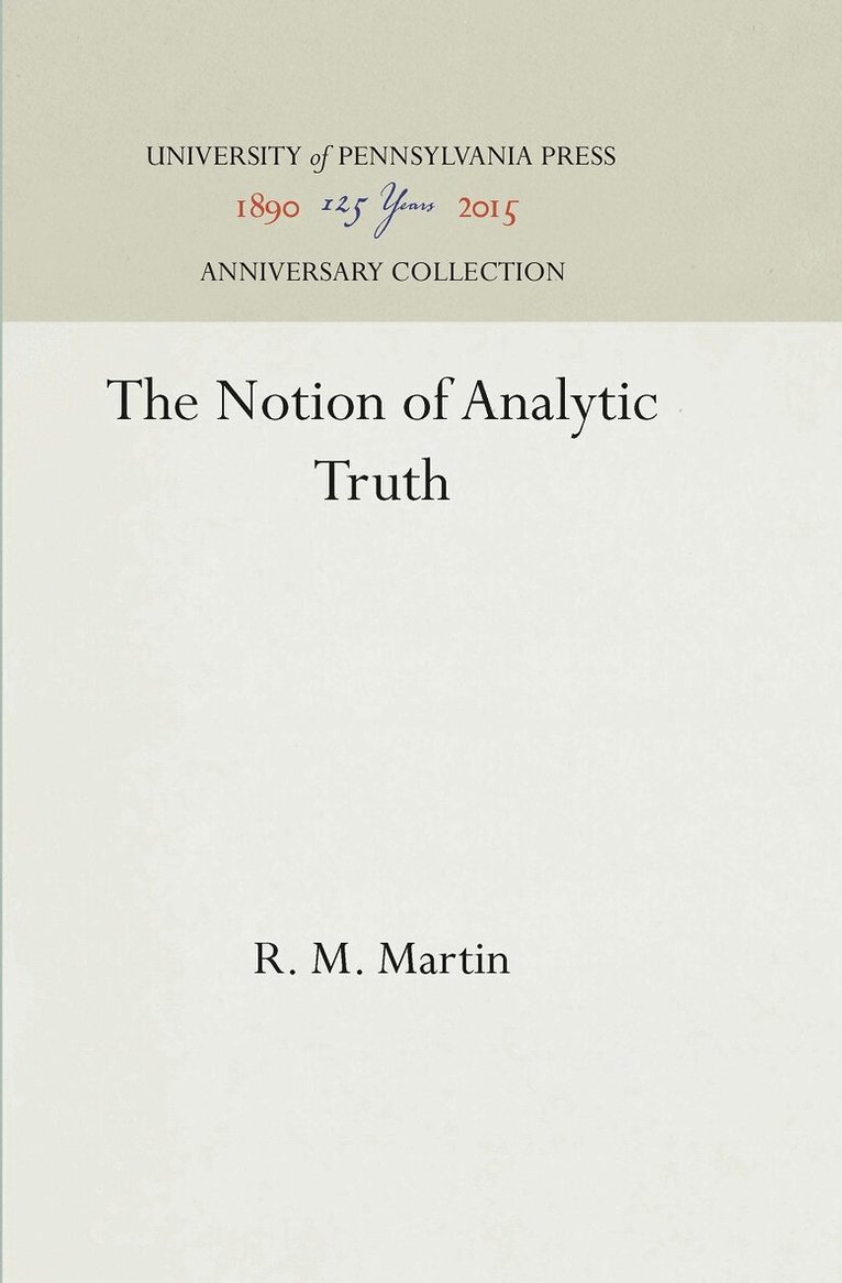 R. M. Martin - Notion of Analytic Truth, E-bok