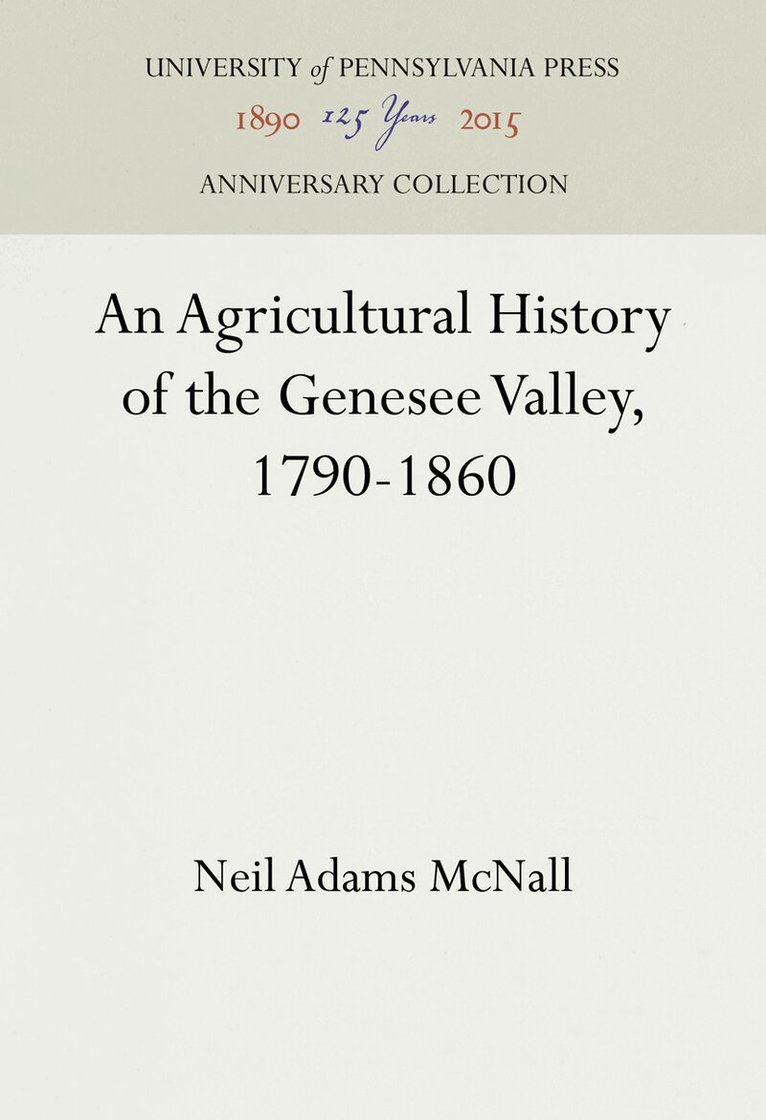 Neil Adams McNall - Agricultural History of the Genesee Valley, 1790-1860, E-bok