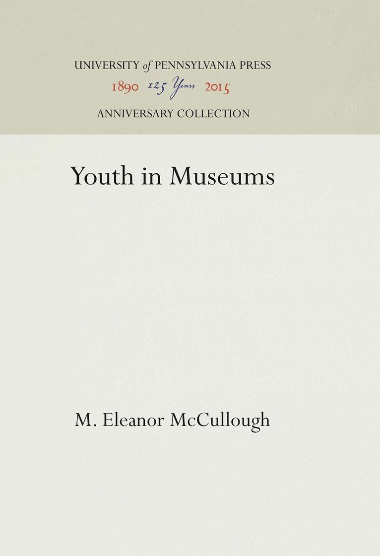 M. Eleanor McCullough - Youth in Museums, E-bok