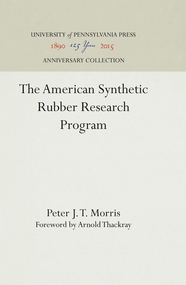 Peter J. T. Morris - American Synthetic Rubber Research Program, E-bok