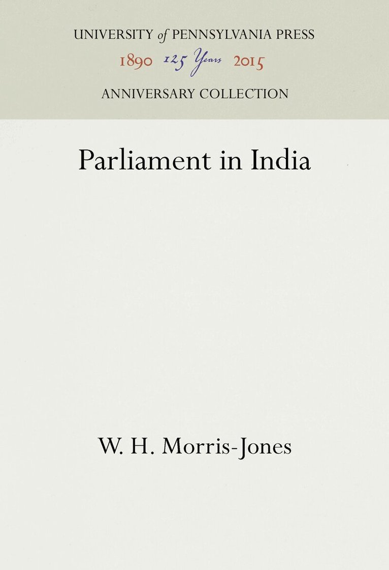 W. H. Morris-Jones - Parliament in India, E-bok