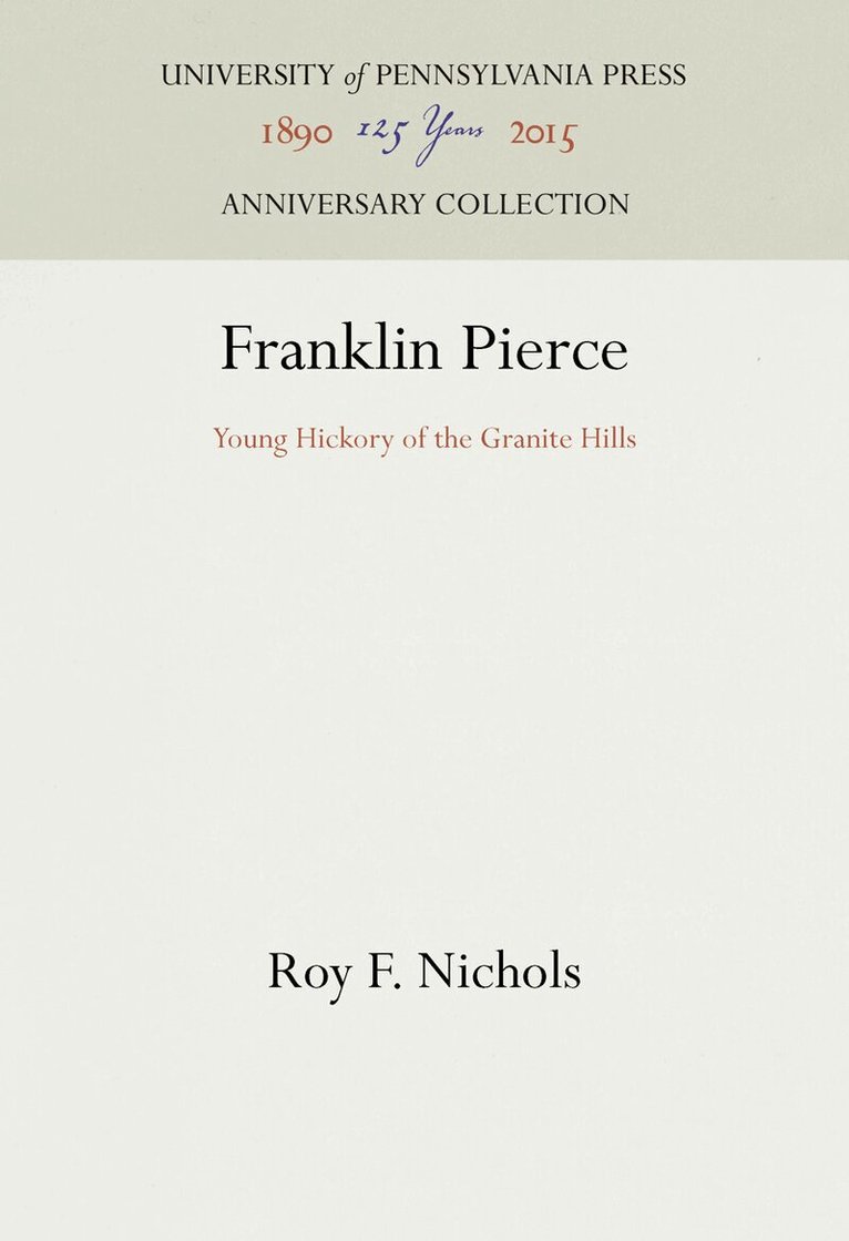 Roy F. Nichols - Franklin Pierce, E-bok