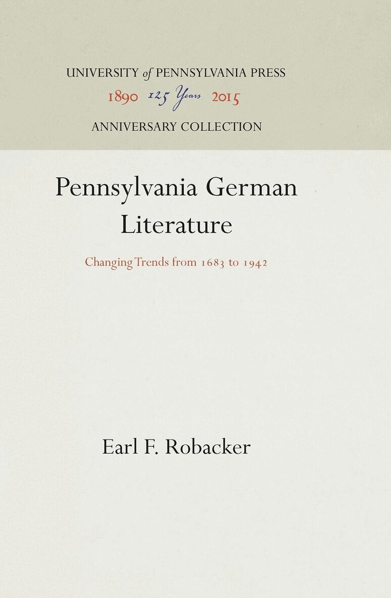 Earl F. Robacker - Pennsylvania German Literature, E-bok