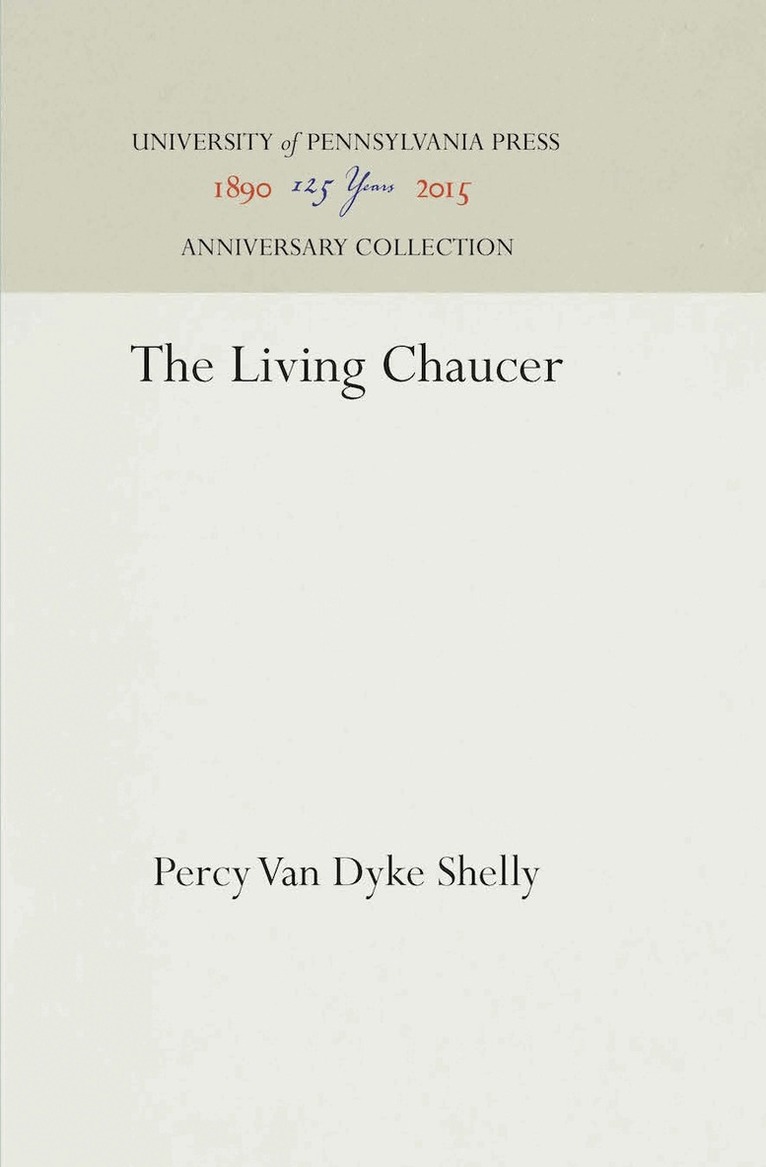 Percy Van Dyke Shelly - Living Chaucer, E-bok