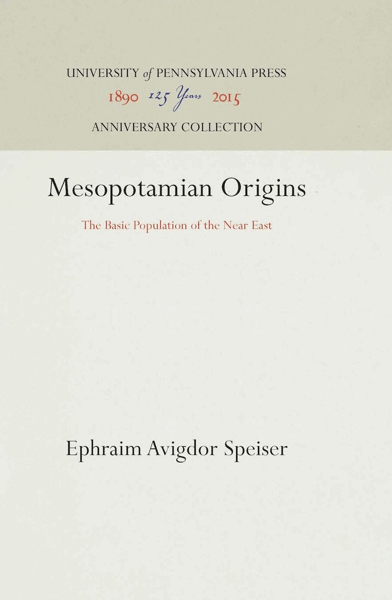 Ephraim Avigdor Speiser - Mesopotamian Origins, E-bok